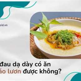đau dạ dày ăn cháo gà được không