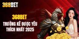 giao diện app đá gà 368 bet