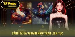 giao diện app đá gà 789win