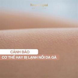 người hay bị on lạnh nổi da gà