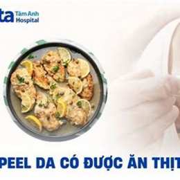 peel da có được ăn thịt gà không